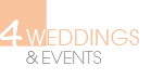 4 weddings & events